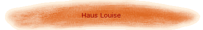 Haus Louise